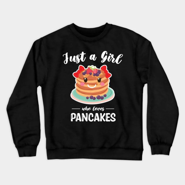 Just A Girl Who Loves Pancakes Crewneck Sweatshirt by WassilArt